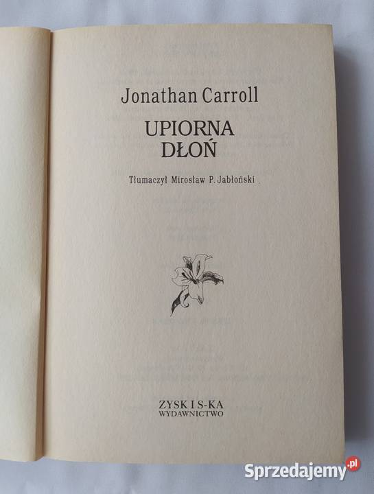 UPIORNA DŁOŃ Jonathan Carroll Rok wydania 1995 podlaskie Hajnówka