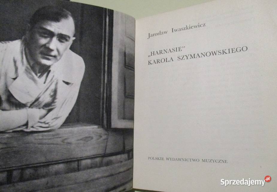 Harnasie K Szymanowskiego J Iwaszkiewicz 1964 Łódź