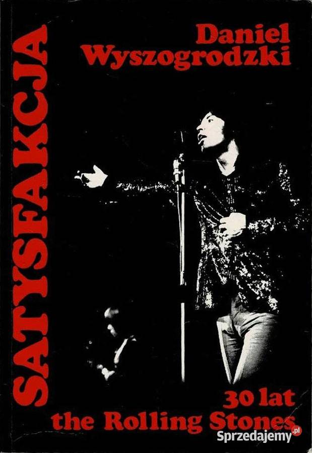 Satysfakcja Rolling Stones Wyszogrodzki Osięciny