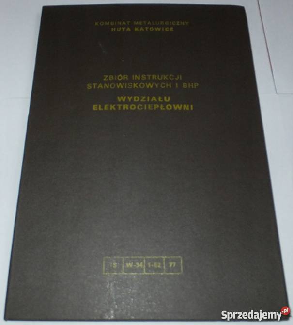 ZBIÓR INSTRUKCJI STANOWISKOWYCH I BHP HUTA mazowieckie Radom sprzedam