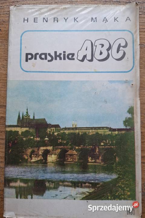praskie ABC Henryk Mąka Iskry Poradniki, albumy i reportaże małopolskie Kraków