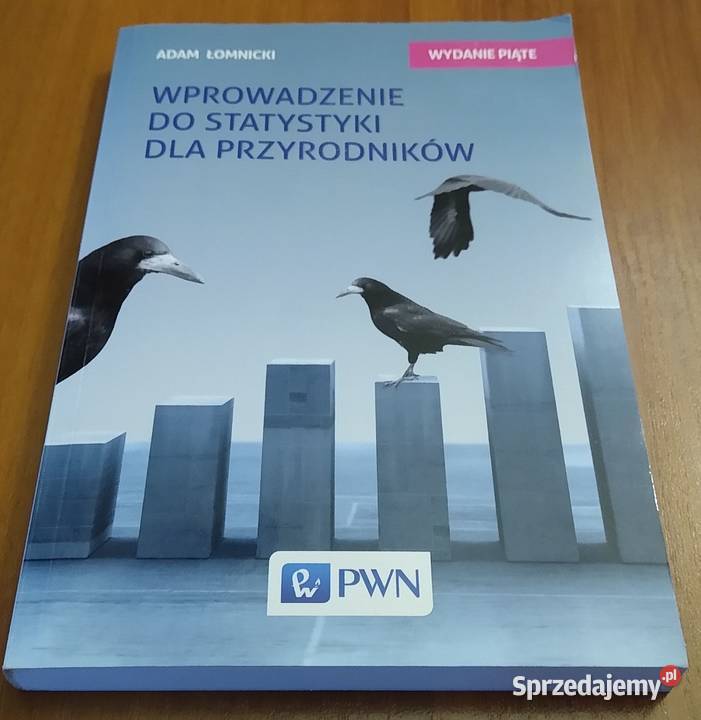 Wprowadzenie do statystyki dla przyrodników / Adam Łomnicki.