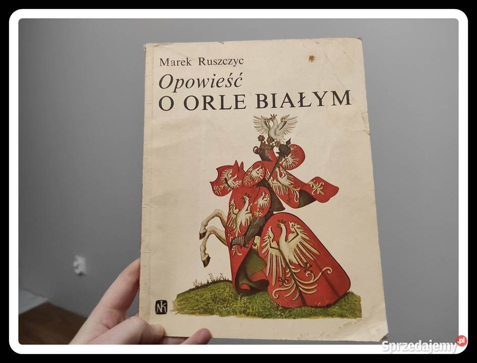 Marek Ruszczyc Opowieść o Orle Białym 1988 Płock