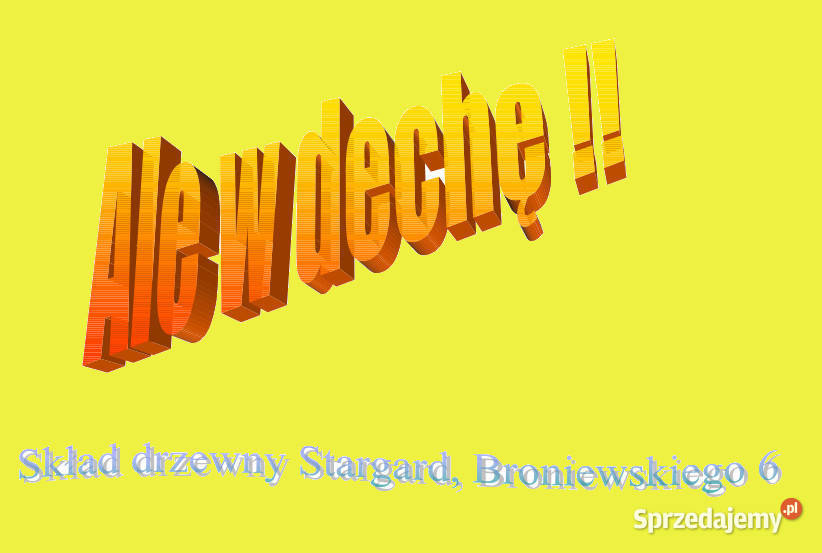 Tarcica sucha i mokra kantówki łaty klejonka zachodniopomorskie
