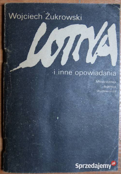 Wojciech Żukrowski Lotna i inne opowiadania lubelskie Parczew sprzedam