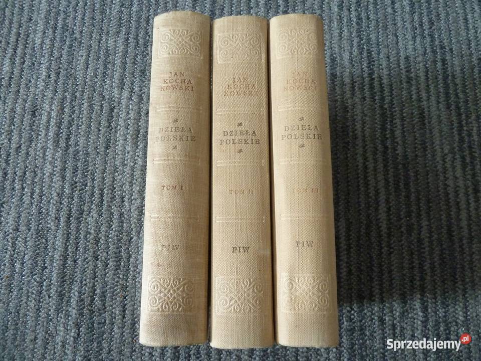 Dzieła Polskie komplet 3 tomy Jan Kochanowski Warszawa sprzedam