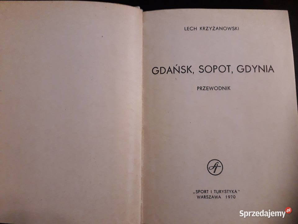 GDAŃSK SOPOT GDYNIA Przewodnik Lech Krzyżanowski sprzedam