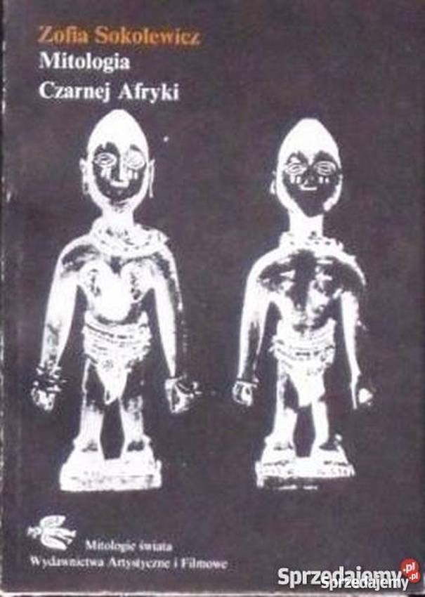 MITOLOGIA CZARNEJ AFRYKI SOKOLEWICZ