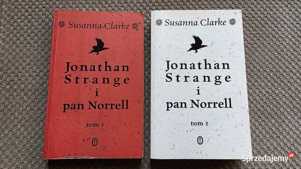 Susanna Clarke Jonathan Strange i pan Norrell Kraków