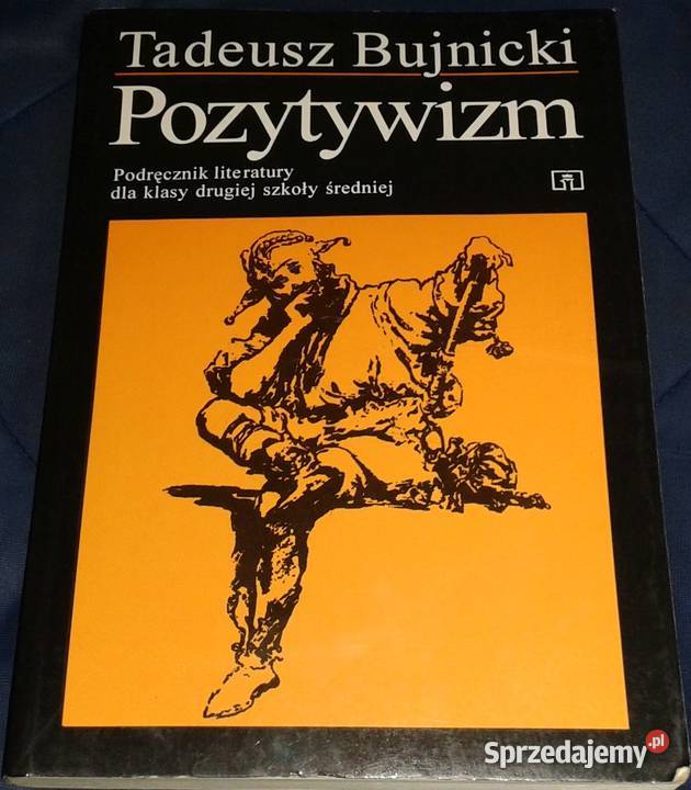 Pozytywizm Podręcznik Tadeusz Bujnicki Chełm