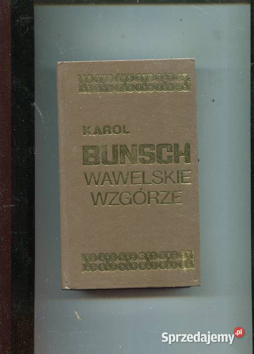 Wawelskie wzgórze Karol Bunsch Szczecin sprzedam