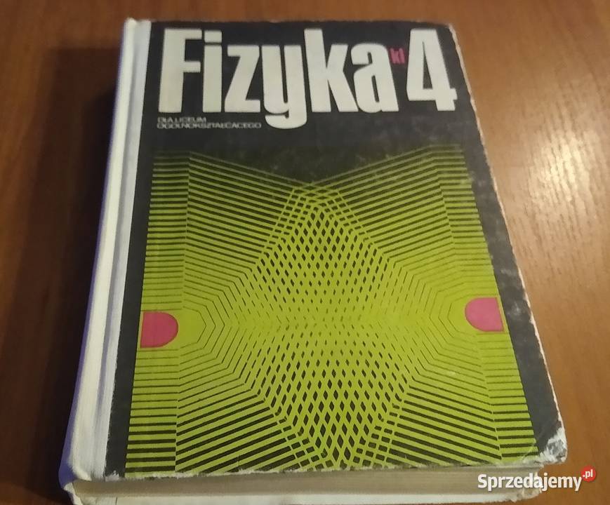 Fizyka 4 podręcznik liceum LO IV Massalska Jerzy tradycyjny podręcznik Gdańsk sprzedam