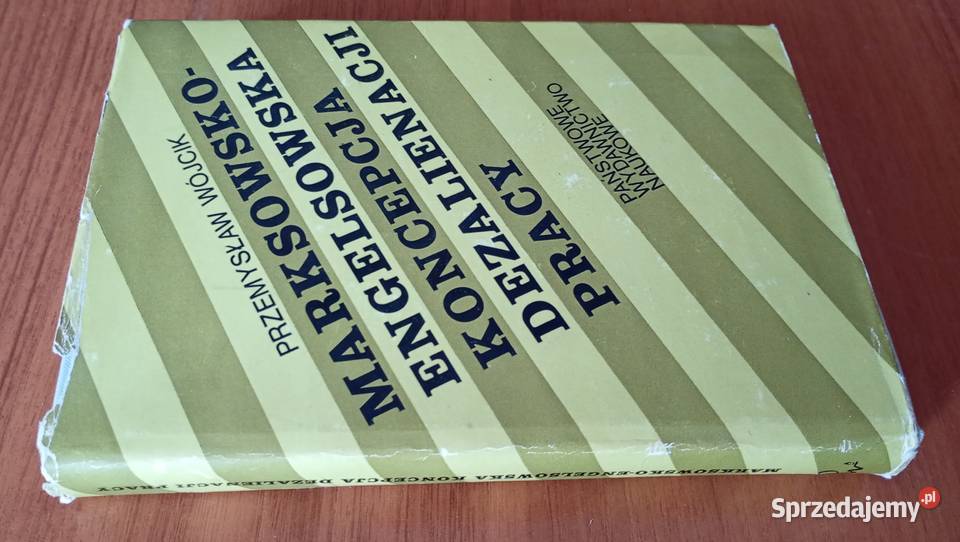 Marksowskoengelsowska koncepcja dezalienacji Gdańsk
