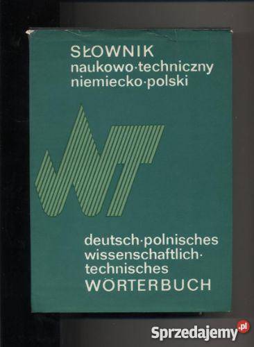 Słownik naukowo - techniczny niemiecko - polski