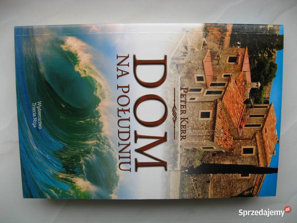 Dom na południu Peter KerrNowa