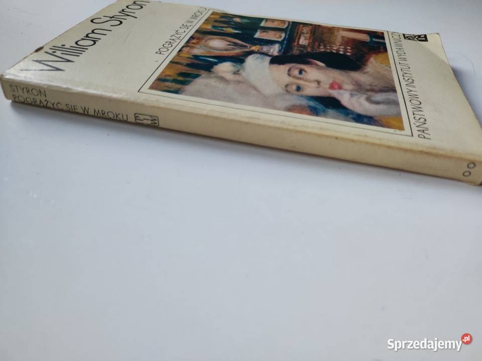 Pogrążyć się w mroku William Styron 1975 miękka Kielce sprzedam
