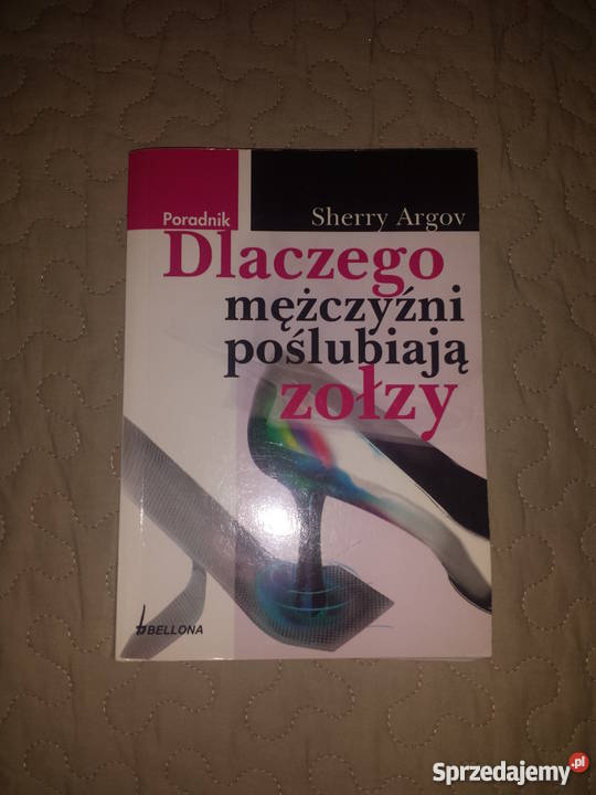 NOWA Dlaczego mężczyźni poślubiają zołzy Argov Warszawa