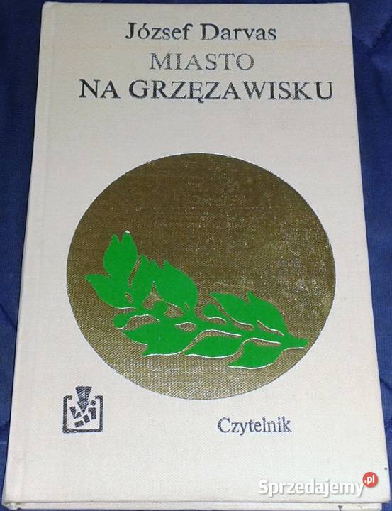 Miasto na grzęzawisku József Darvas