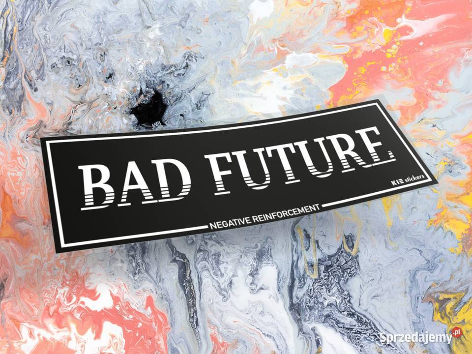 Naklejka K13 BAD FUTURE 12 x 4 drift slap jdm 3 Choroszcz sprzedam
