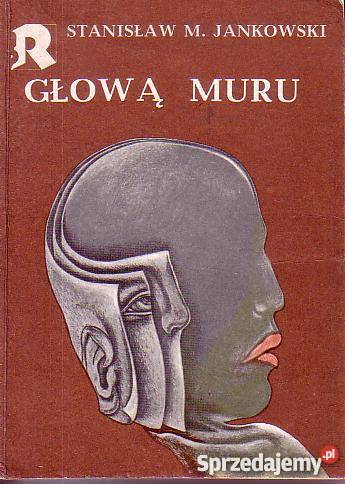 9852 GŁOWĄ MURU STANISŁAW M JANKOWSKI Czyrna sprzedam