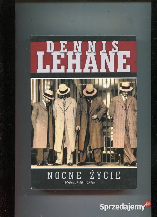 Nocne życie Dennis Lehane Książki i Podręczniki Szczecin