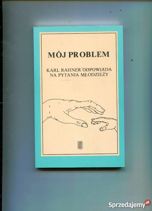 Mój problem Karl Rahner odpowiada na pytania