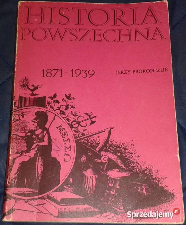 Historia powszechna 18711939 Jerzy Prokopczuk Chełm sprzedam