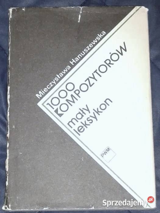 1000 kompozytorów mały leksykon Mieczysława Chełm