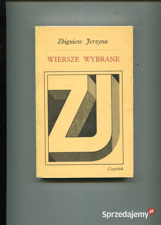 Wiersze wybrane Zbigniew Jerzyna Szczecin