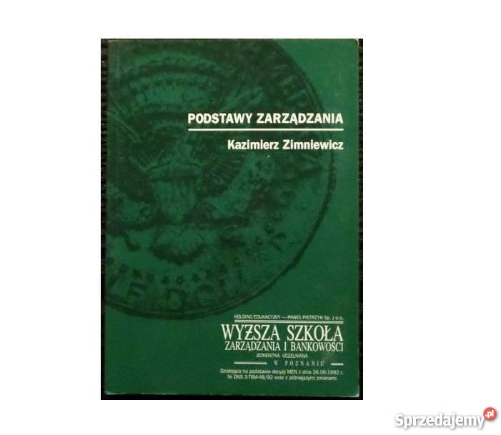 K Zimniewicz Podstawy zarządzania FA biznes, nauki ekonomiczne Goleniów