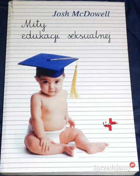 Mity edukacji seksualnej Josh McDowell miękka Chełm