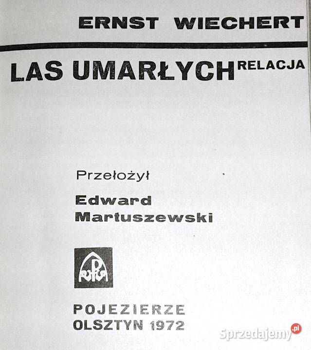 Las umarłych Ernst Wiechert Rok wydania 1972 Chełm