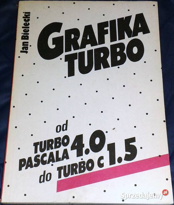 Grafika Turbo Turbo Pascala 40 do Turbo C 15 Książki i Podręczniki Chełm