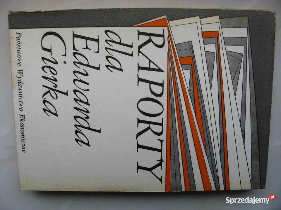 Raporty Edwarda Gierka Poznań