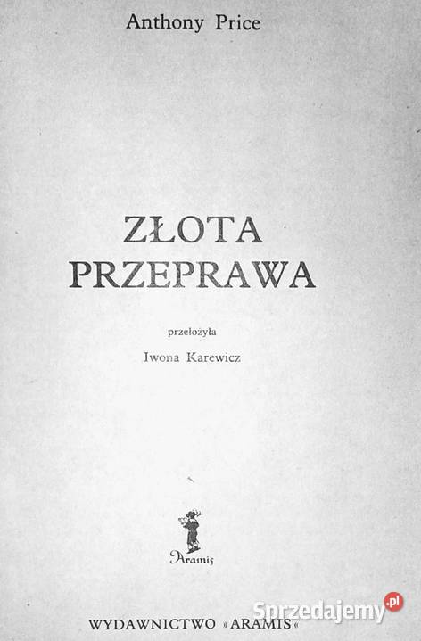 Złota przeprawa Anthony Chełm