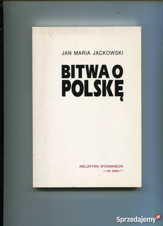 Bitwa o Polskę Jan Maria Jackowski Szczecin
