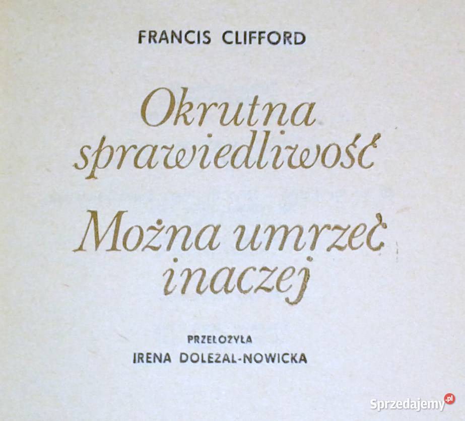 Okrutna sprawiedliwość Francis Clifford miękka Chełm sprzedam