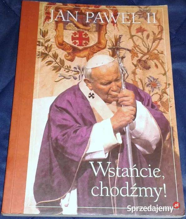 Wstańcie chodźmy Jan Paweł II Chełm