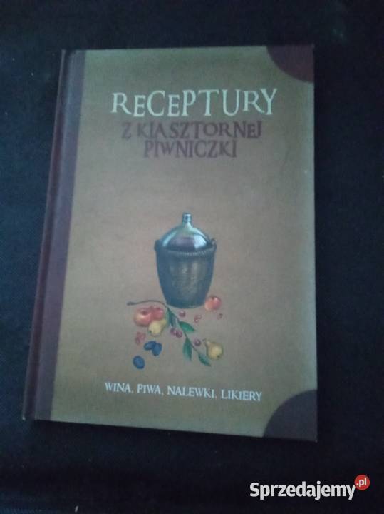 Receptury z klasztornej piwniczki Warszawa