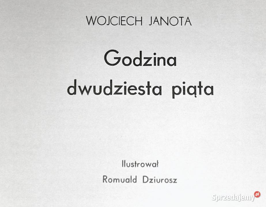 Godzina dwudziesta piąta Wojciech Janota Pozostałe Chełm