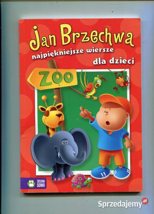 Najpiękniejsze wiersze dzieci Brzechwa Pozostałe zachodniopomorskie