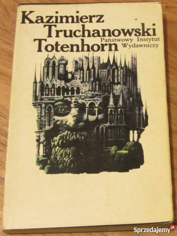 TOTENHORN KAZIMIERZ TRUCHANOWSKI Rok wydania 1979 Piła