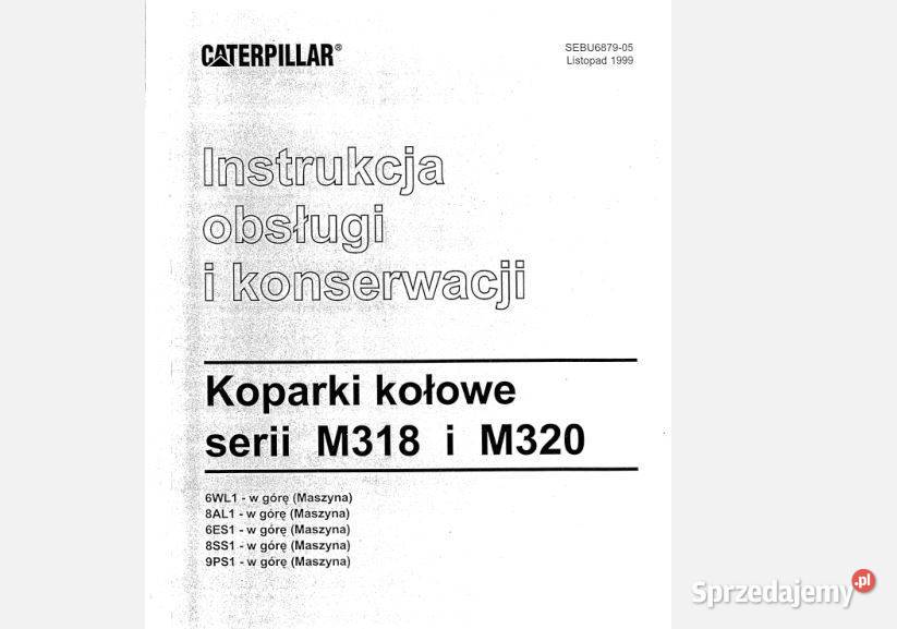 Koparka CAT M318 M320 DTR instrukcja obsługi motoryzacja, transport Kielce