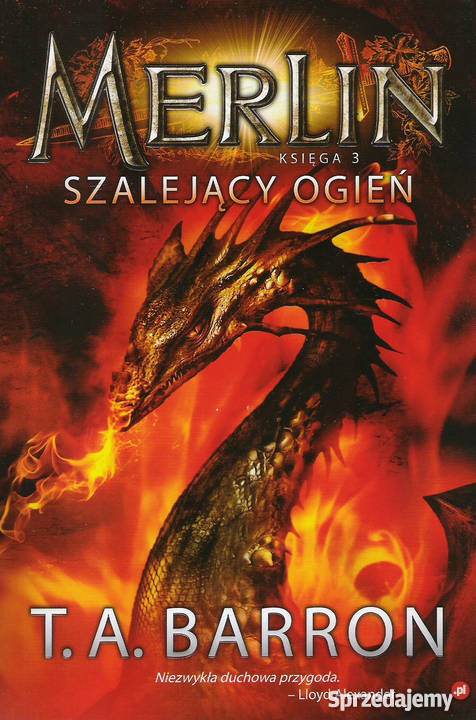 Merlin szalejący ogień T A Barron Puławy