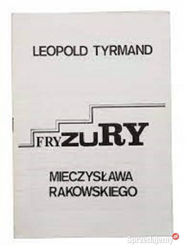 Fryzury Mieczysława Rakowskiego Leopold Tyrmand Kielce
