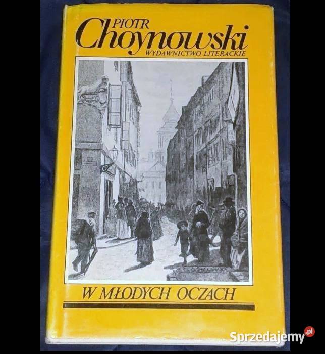 W młodych oczach Powieść Piotr Choynowski Chełm