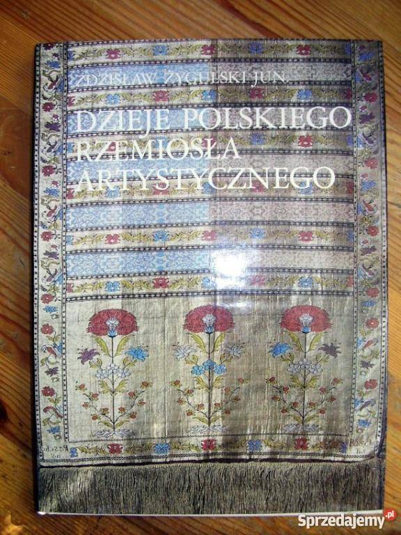 DZIEJE POLSKIEGO RZEMIOSŁA ARTYSTYCZNEGO ALBUMfa Goleniów