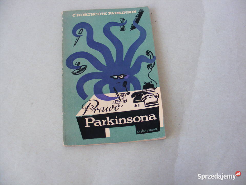Prawo Parkinsona Ekonomika i polityka Systemy Książki naukowe i popularnonaukowe Oborniki Śląskie sprzedam