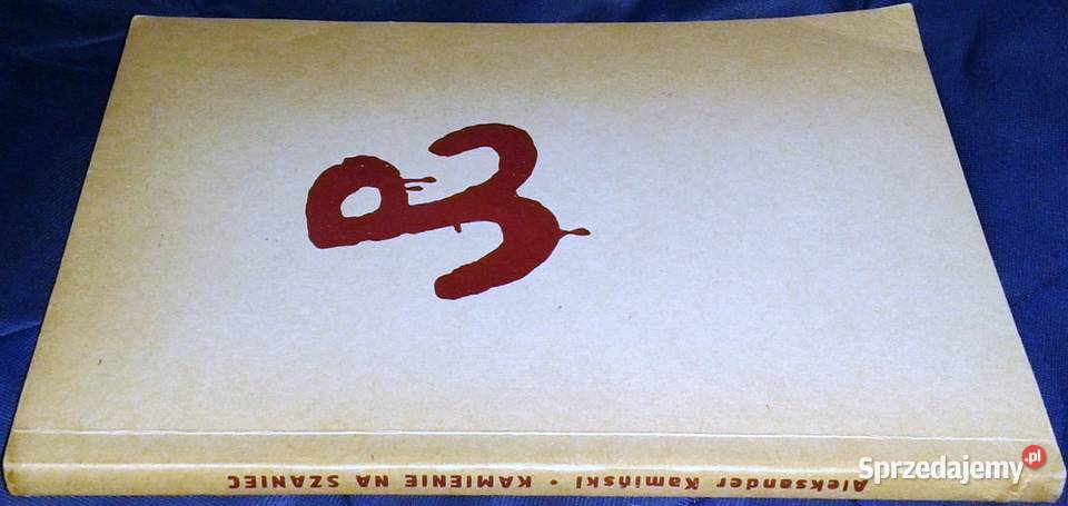 Kamienie na szaniec Aleksander Kamiński Chełm