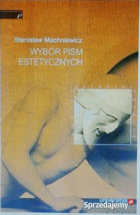 Wybór pism estetycznych Stanisław Machniewicz